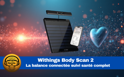 Body Scan 2 : la balance la plus connectée pour votre santé