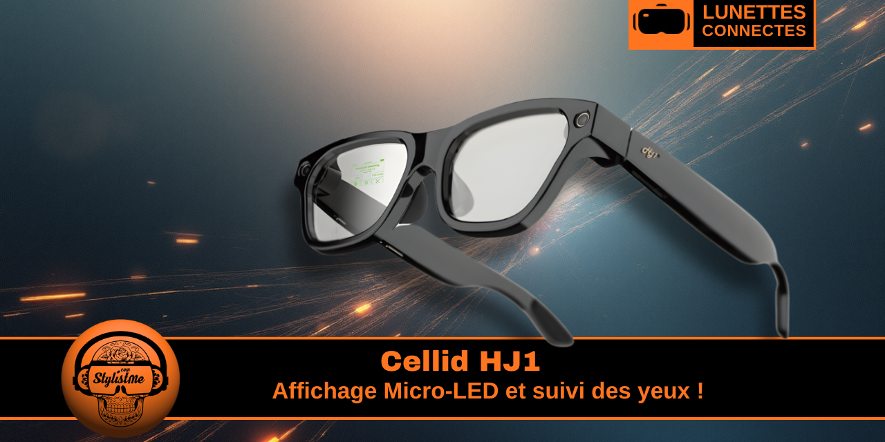 Cellid HJ1 smart glasses ambitieuses pour accélérer l’adoption de l’AR