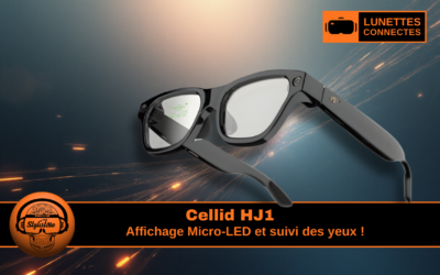 Cellid HJ1 smart glasses ambitieuses pour accélérer l’adoption de l’AR