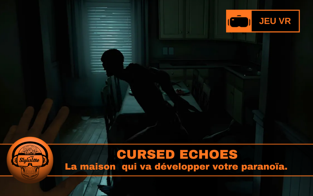 Cursed Echoes : l’horreur psychologique en boucle VR