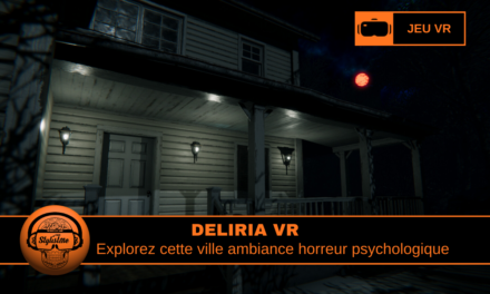 Deliria VR quand le brouillard pense à votre place