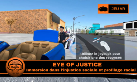 Eyes Of Justice : vivre l’injustice en VR (Minneapolis ?!)