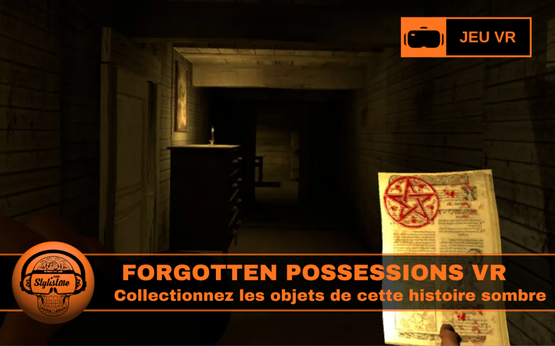 Forgotten Possessions collectionneur d&rsquo;objets (horreur furtive VR)