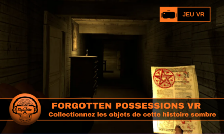 Forgotten Possessions collectionneur d&rsquo;objets (horreur furtive VR)