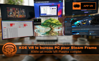 KDE VR  Steam Frame : votre bureau PC 3D multifenêtres