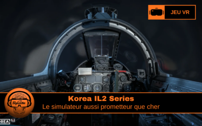 Korea IL2 Series simulation aérienne VR de la guerre de Corée