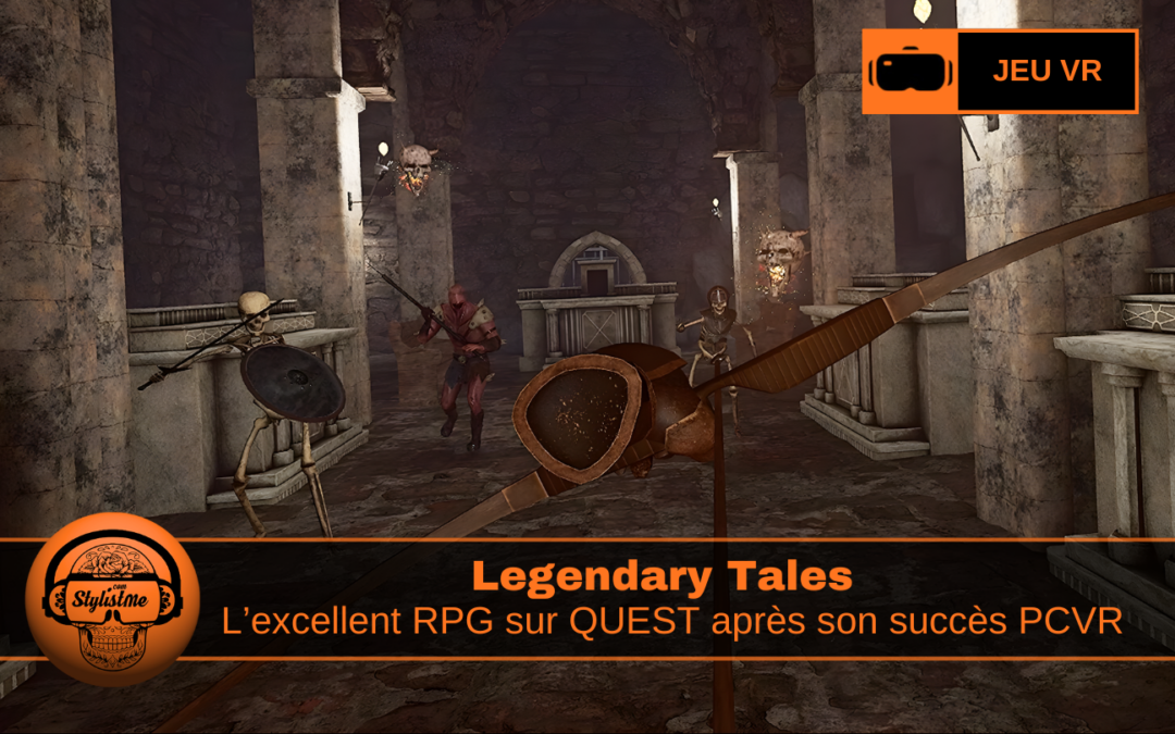 Legendary Tales arrive sur Meta Quest après le succès PC VR
