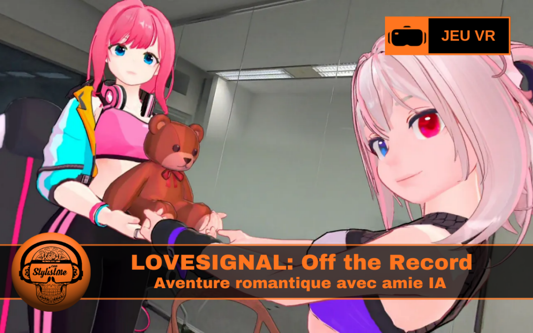 LoveSignal Off the Record aventure romantiqe avecc IA en XR