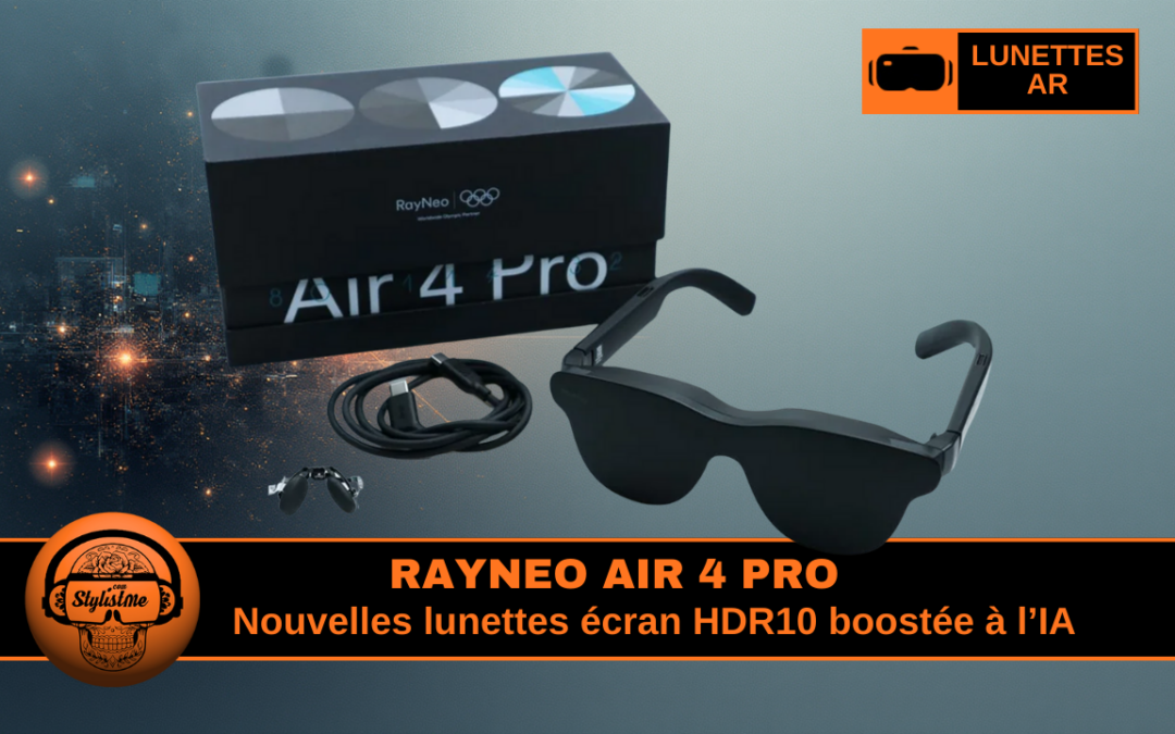 RayNeo Air 4 Pro : immersion multimédia inédite