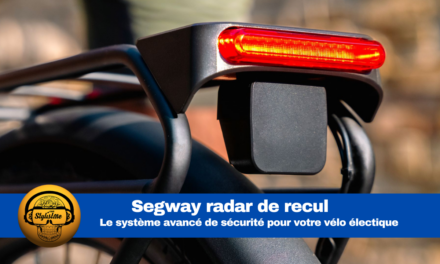 Segway radar de recul pour votre sécurité en vélo électrique