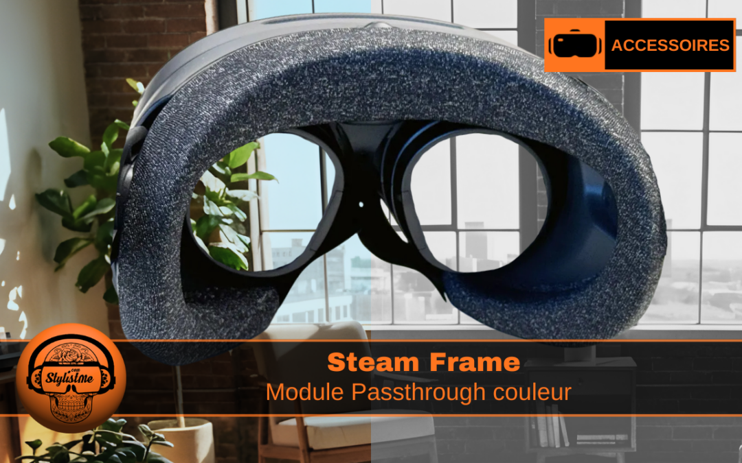 Steam Frame passthrough couleur à venir ?