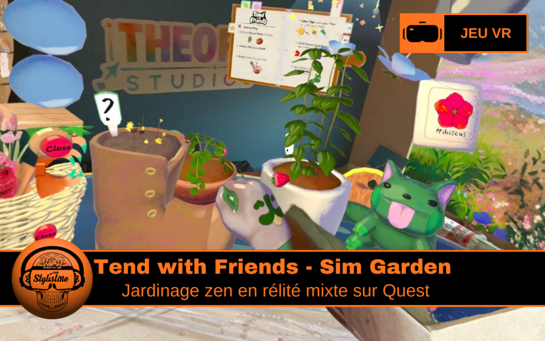 Tend with Friends jardinage en réalité mixte sur Meta Quest