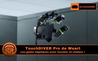 TouchDIVER Pro : gants haptiques XR avec toucher et chaleur !