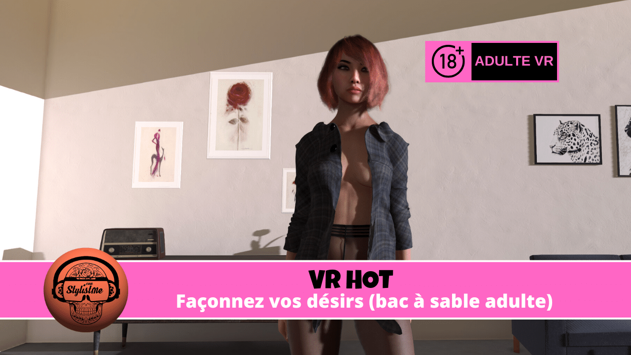 VR HOT avis test