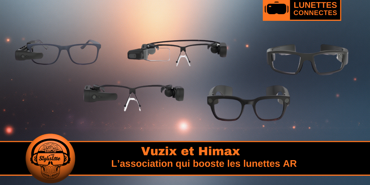 Vuzix et Himax : premières lunettes AR réellement portables