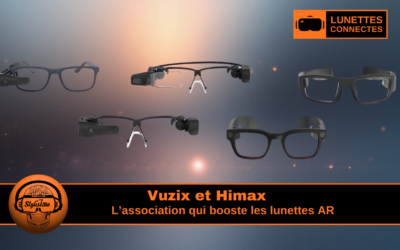 Vuzix et Himax : premières lunettes AR réellement portables