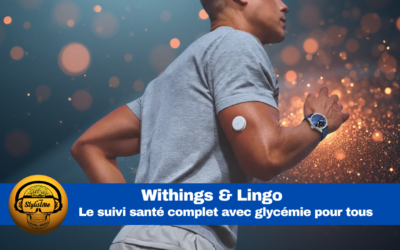 Withings et Lingo : suivi glycémique pour tous