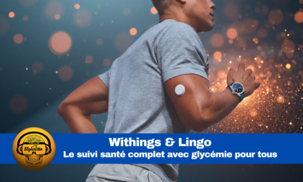 Withings et Lingo : suivi glycémique pour tous