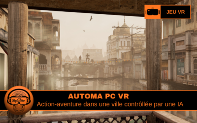 AUTOMA aventure PC VR narratif futuriste