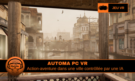 AUTOMA aventure PC VR narratif futuriste