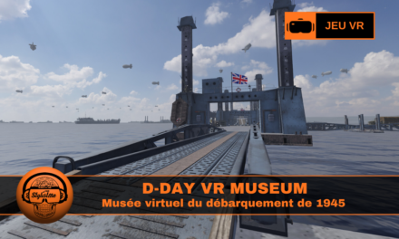D-Day VR Museum : pour découvrir le débarquement de 1945