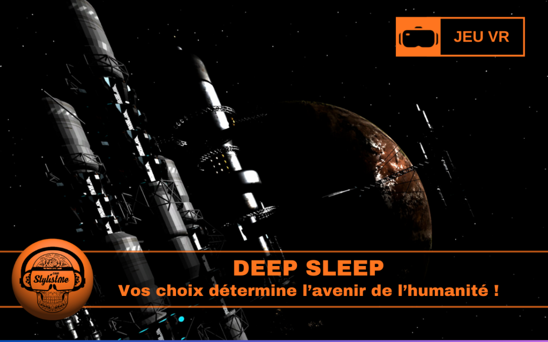 DEEP SLEEP, expérience VR narrative entre attente et futur humain