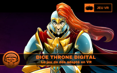 Dice Throne Digital : le jeu de dés passe en VR