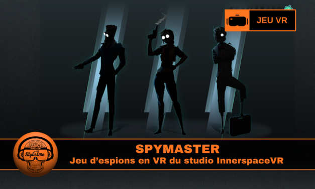 SPYMASTER un jeu VR d’espionnage solo entre action et contrôle du temps