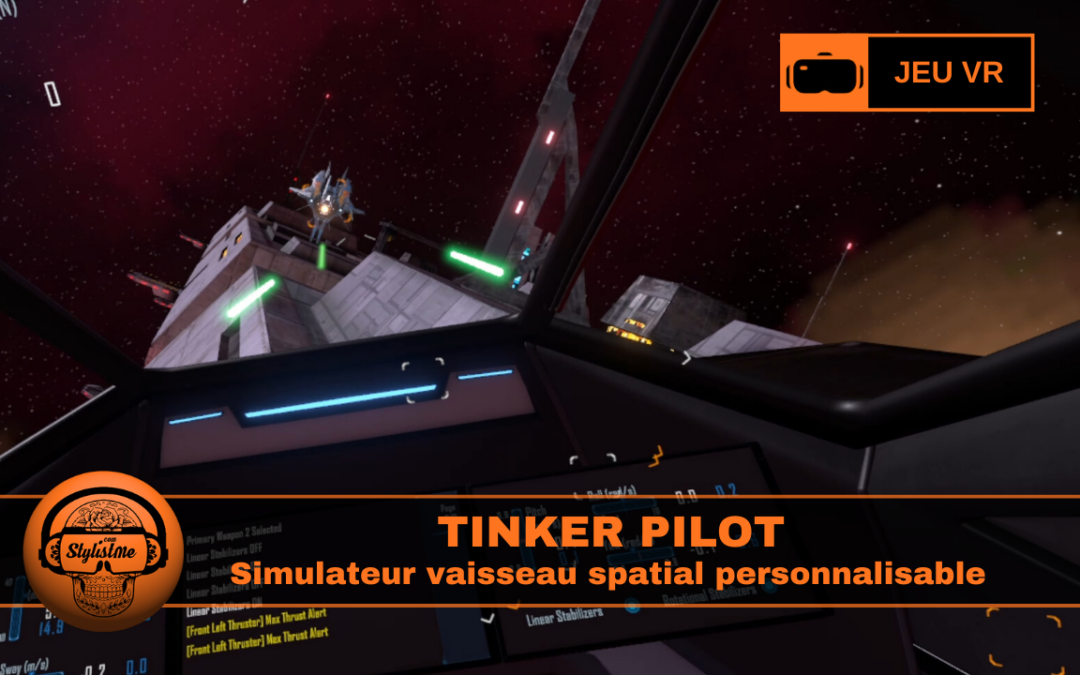 Tinker Pilot jeu PC VR immersif axé simulation spatiale 1:1
