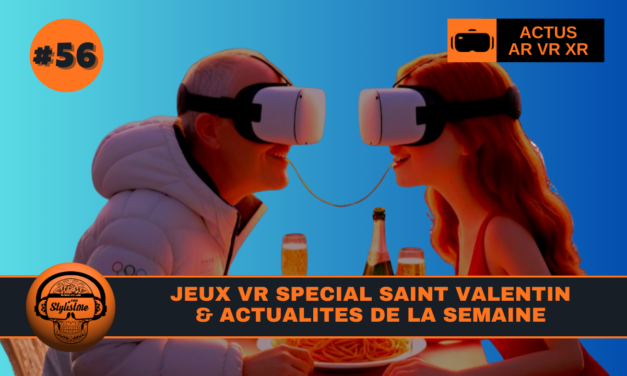 VR NEWS WEEK 56 Saint Valentin en réalité virtuelle