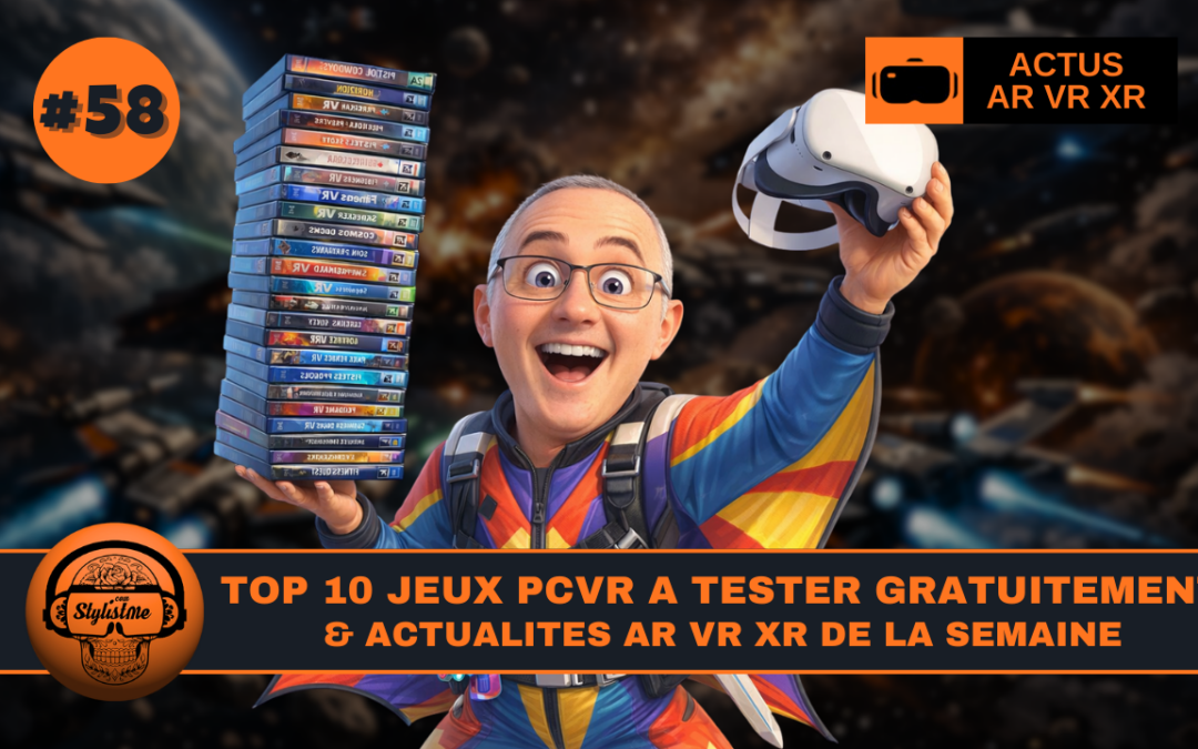 Steam Fest : 37 jeux à essayer gratuitement VR News Week 58