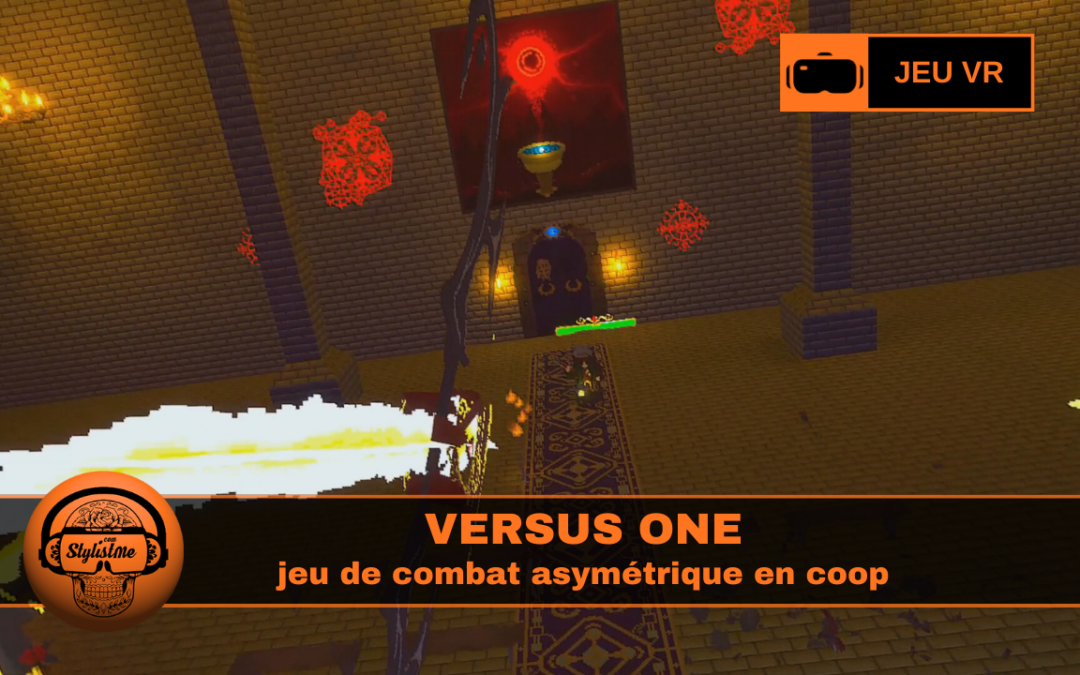 Versus One : jeu VR asymétrique boss contre héros PC