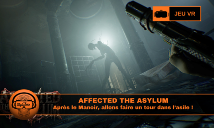 AFFECTED The Asylum dans un asile VR
