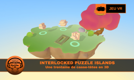 Interlocked Puzzle Islands : du pure puzzles 3D Quest & PC VR