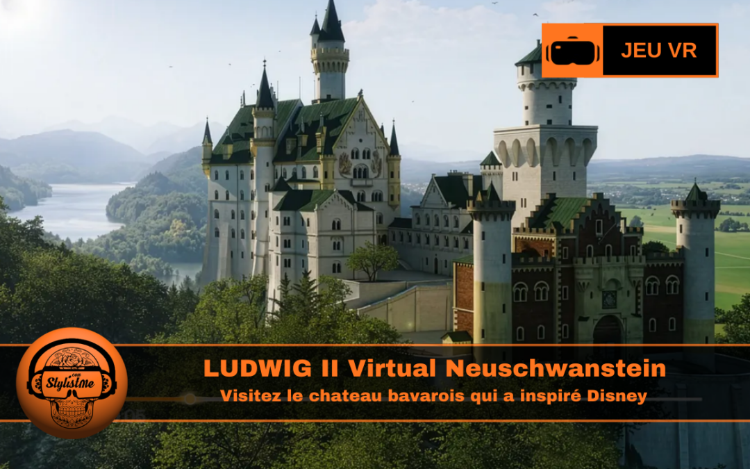 Ludwig II Virtual Neuschwanstein : visite VR du château bavarois