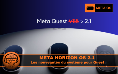 Meta OS 2.1 : les nouveautés de Meta Horizon OS en version officielle et PTC