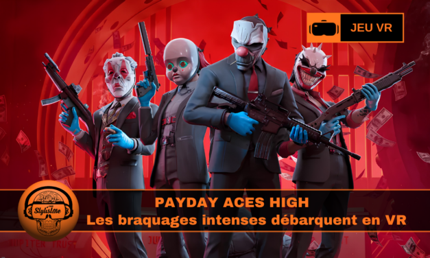 PAYDAY Aces High : enfin les braquages coopératifs débarquent en VR