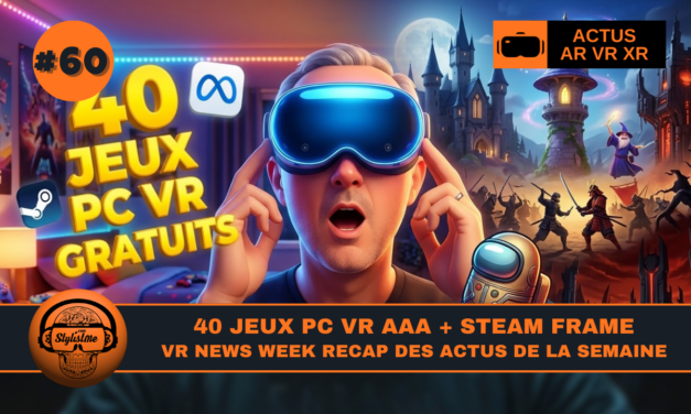 VR News Week 60 : 40 jeux PC AAA jouables en VR gratuitement