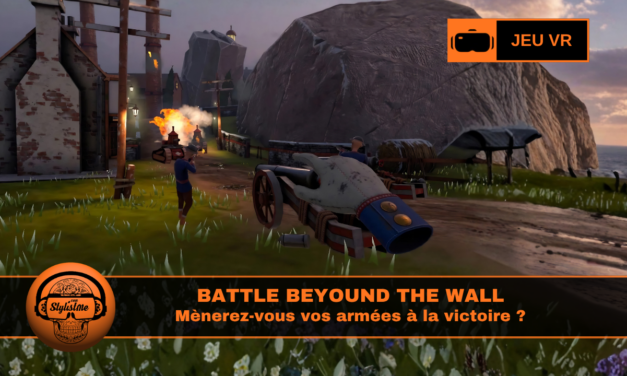 Battle Beyond The Wall VR stratégie action multijoueur