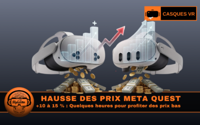 Hausse des prix des Meta Quest : quelques heures pour acheter