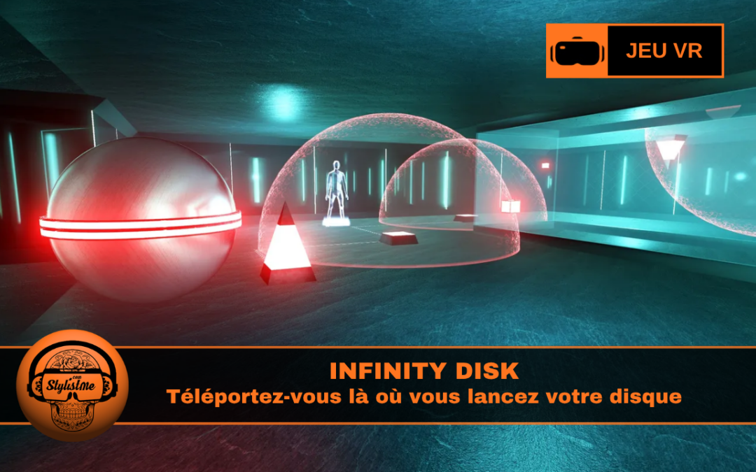 Infinity Disk : viser juste en VR