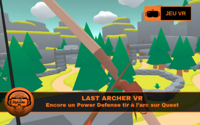 Last Archer VR : tir à l’arc Tower Defense sur Quest