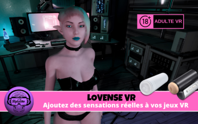 Lovense VR : ajouter des sensation réelles à vos jeux VR adultes