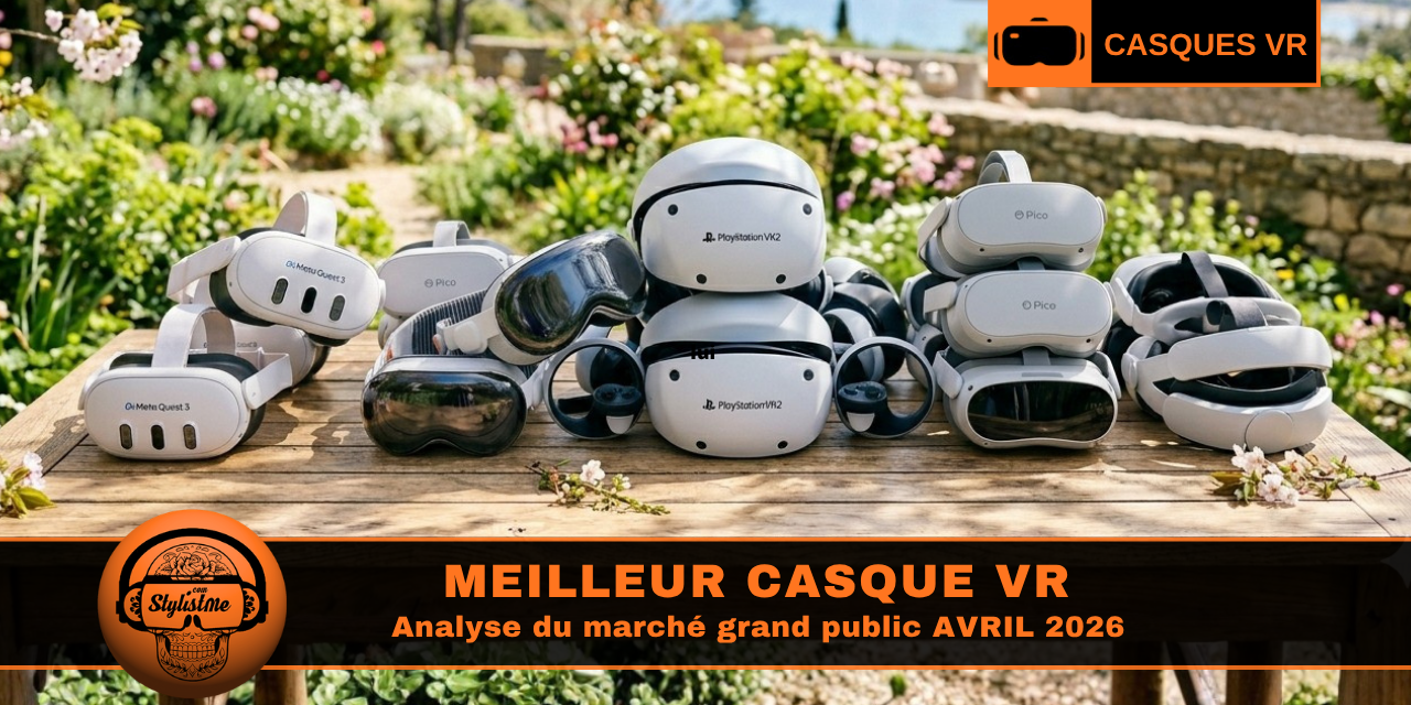 Meilleur casque VR avril 2026 : comparatif et avis