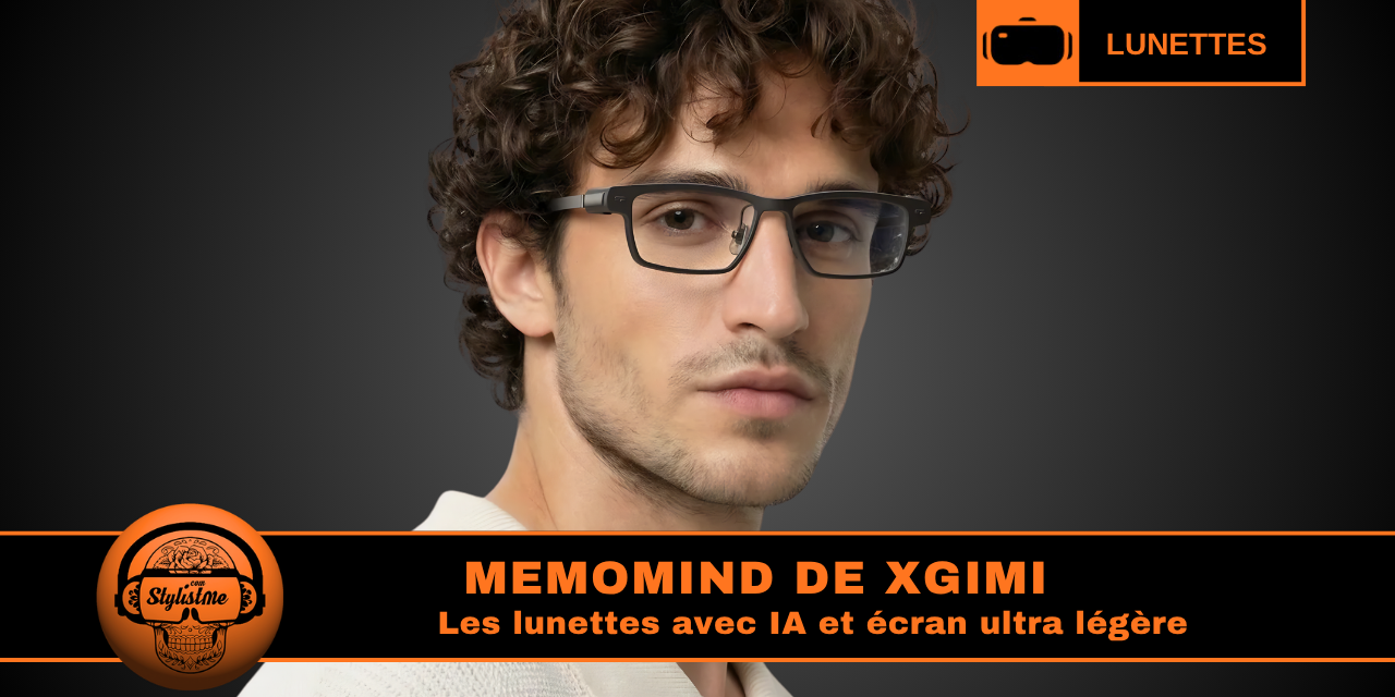 MemoMind : les lunettes IA discrètes avec écran de XGIMI