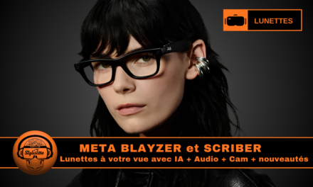 Meta Blayzer et Scriber : les lunettes de vue connectées légères