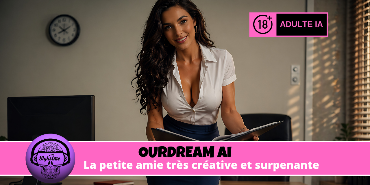 OurDream AI : Plus réaliste qu&rsquo;une vraie petite amie ? Mon verdict sans tabou