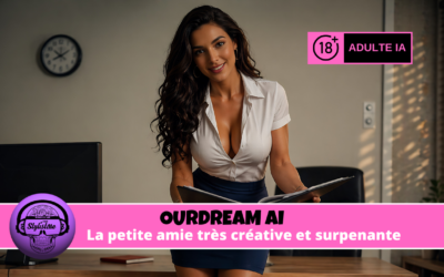OurDream AI : Plus réaliste qu&rsquo;une vraie petite amie ? Mon verdict sans tabou