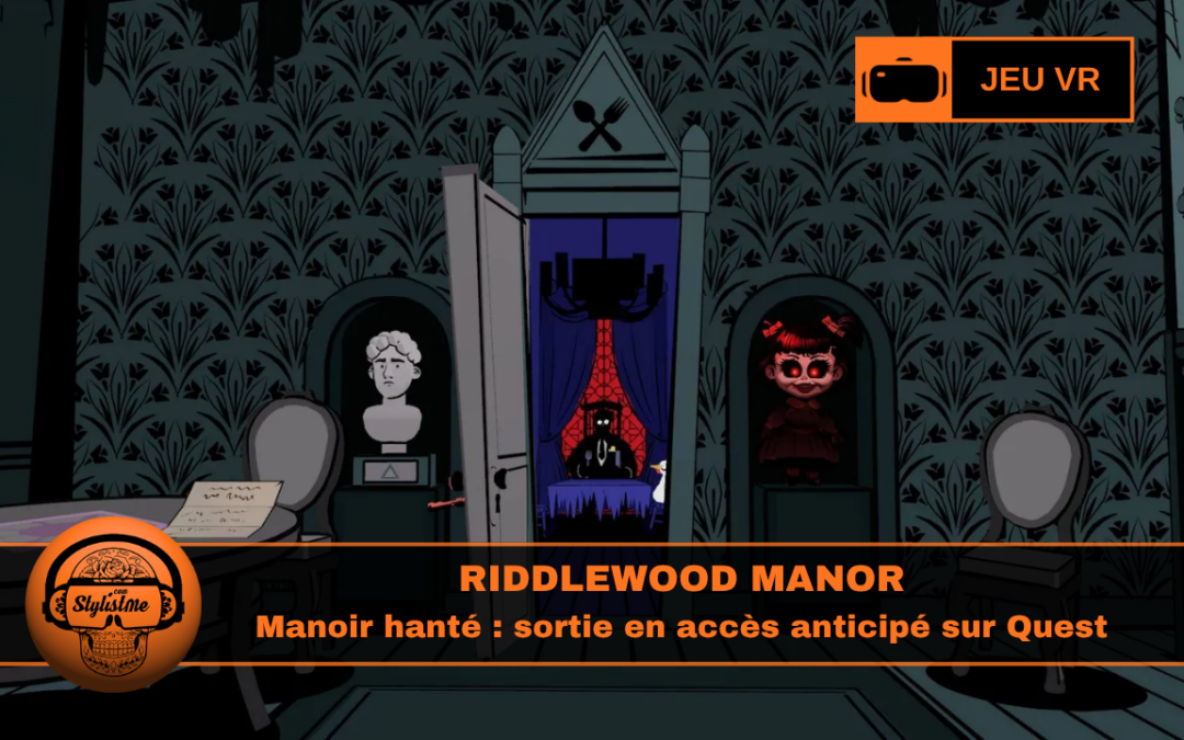 Riddlewood Manor : manoir et mystères en accès anticipé Quest