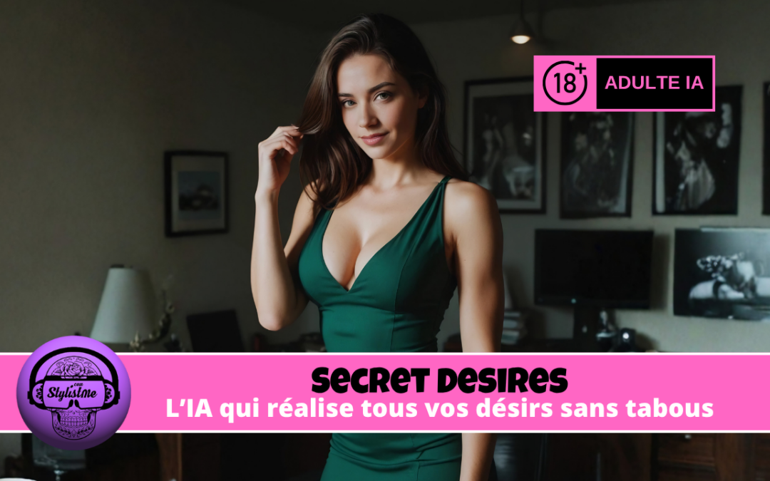 Secret Desires : L&rsquo;IA qui réalise vos fantasmes les plus fous sans limite